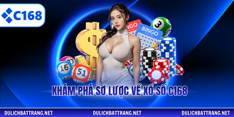 Khám phá sơ lược về xổ số C168